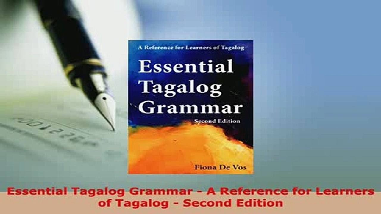 PDF  Essential Tagalog Grammar  A Reference for Learners of Tagalog  Second Edition Read Online
