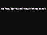 Hystories: Hysterical Epidemics and Modern Media [Read] Online