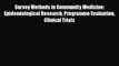 Survey Methods in Community Medicine: Epidemiological Research Programme Evaluation Clinical