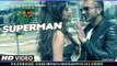 SUPERMAN Video Song - ZORAWAR - Yo Yo Honey Singh -