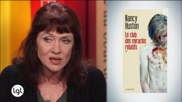 Nancy Huston : Le club des miracles relatifs