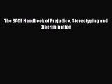 Read The SAGE Handbook of Prejudice Stereotyping and Discrimination Ebook Free