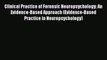 [Read book] Clinical Practice of Forensic Neuropsychology: An Evidence-Based Approach (Evidence-Based