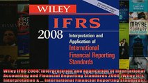 READ book  Wiley IFRS 2008 Interpretation and Application of International Accounting and Financial  FREE BOOOK ONLINE