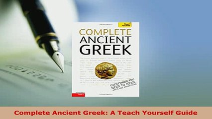 PDF  Complete Ancient Greek A Teach Yourself Guide Download Full Ebook