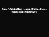 [Download PDF] Siegel's Criminal Law: Essay and Multiple-Choice Questions and Answers 2013