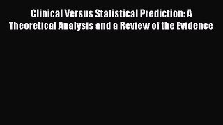 [Read book] Clinical Versus Statistical Prediction: A Theoretical Analysis and a Review of