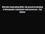 [Read book] Effective Counseling Skills: the practical wording of therapeutic statements and