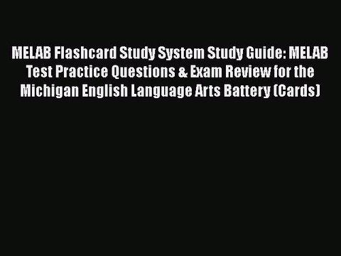 PDF MELAB Flashcard Study System Study Guide: MELAB Test Practice Questions & Exam Review for