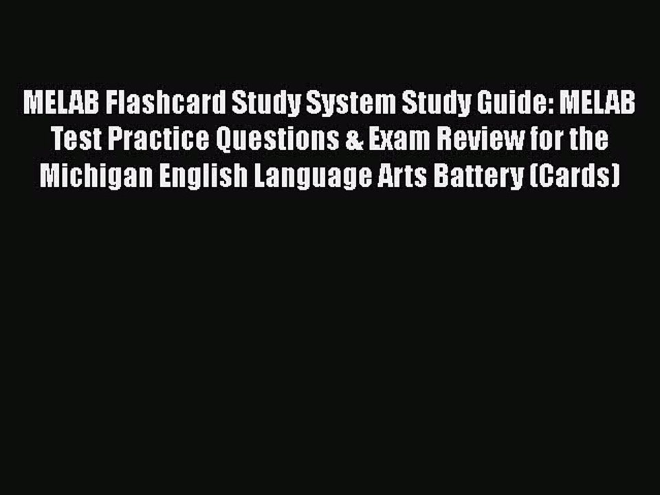 PDF MELAB Flashcard Study System Study Guide: MELAB Test Practice Questions & Exam Review for