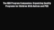 Download The ABA Program Companion: Organizing Quality Programs for Children With Autism and
