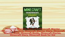 Read  Minecraft Warrior Diary of a Minecraft Warrior Minecraft Warriors Minecraft Warrior Ebook Free