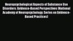Read Neuropsychological Aspects of Substance Use Disorders: Evidence-Based Perspectives (National