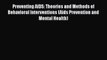 [Read book] Preventing AIDS: Theories and Methods of Behavioral Interventions (Aids Prevention