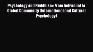 [Read book] Psychology and Buddhism: From Individual to Global Community (International and