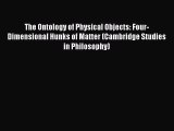 [PDF] The Ontology of Physical Objects: Four-Dimensional Hunks of Matter (Cambridge Studies