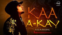 Kaa Bole Banere Te (Full Audio Song) A Kay Latest Punjabi Song 2016 _ Speed Records