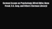 [Read book] German Essays on Psychology: Alfred Adler Anna Freud C.G. Jung and Others (German