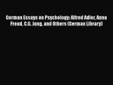 [Read book] German Essays on Psychology: Alfred Adler Anna Freud C.G. Jung and Others (German