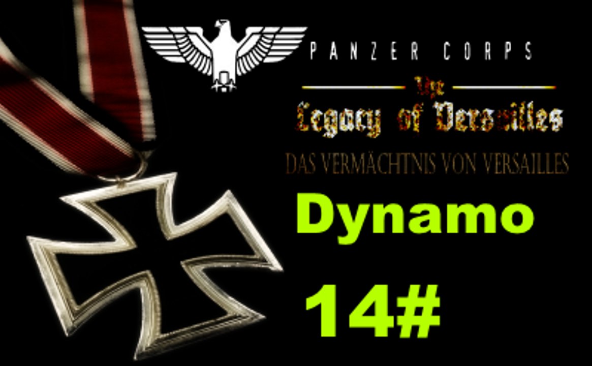 Panzer Corps ✠ The Legacy of Versailles Dynamo 28 Mai 1940 #14