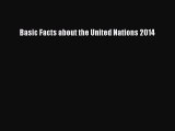 [Download PDF] Basic Facts about the United Nations 2014 Ebook Free