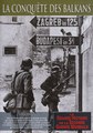 La Grande Histoire de la Seconde Guerre mondiale - Épisode 6 - La Conquête des Balkans