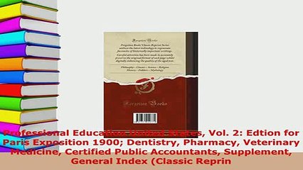 PDF  Professional Education United States Vol 2 Edtion for Paris Exposition 1900 Dentistry Download Full Ebook