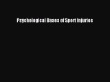 Read Psychological Bases of Sport Injuries Ebook Free
