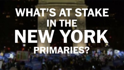 What's at stake in the New York primaries?