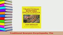PDF  Traditional Bowyers Encyclopedia The Download Full Ebook