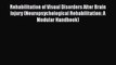 [Read book] Rehabilitation of Visual Disorders After Brain Injury (Neuropsychological Rehabilitation: