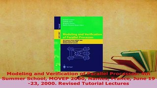 PDF  Modeling and Verification of Parallel Processes 4th Summer School MOVEP 2000 Nantes Free Books