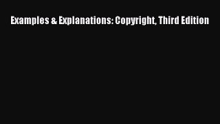 [Download PDF] Examples & Explanations: Copyright Third Edition Read Free