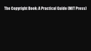 [Download PDF] The Copyright Book: A Practical Guide (MIT Press) PDF Free