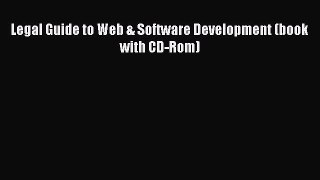 [Download PDF] Legal Guide to Web & Software Development (book with CD-Rom) Ebook Free