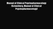 Read Manual of Clinical Psychopharmacology (Schatzberg Manual of Clinical Psychopharmacology)