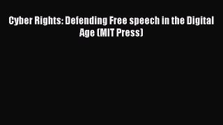 [Download PDF] Cyber Rights: Defending Free speech in the Digital Age (MIT Press) Read Online