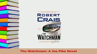 Read  The Watchman A Joe Pike Novel Ebook Free