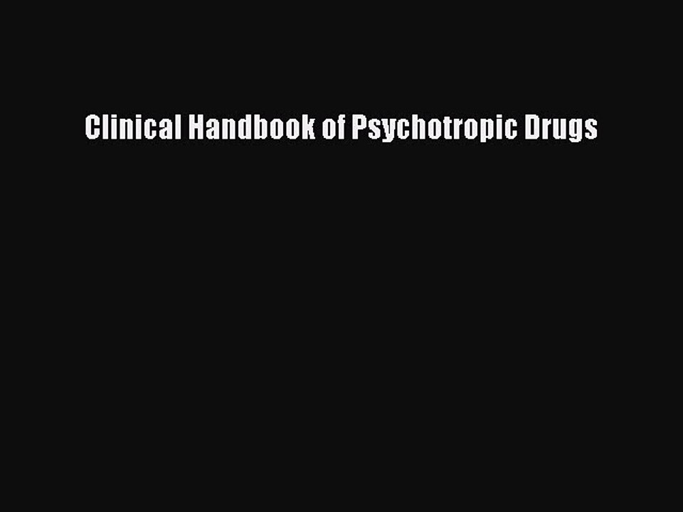 Read Clinical Handbook of Psychotropic Drugs Ebook Online