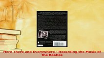 Read  Here There and Everywhere  Recording the Music of the Beatles PDF Online