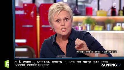 C à Vous - Muriel Robin : "Je ne suis pas une bonne comédienne" (vidéo)