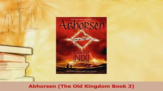 Read  Abhorsen The Old Kingdom Book 3 Ebook Free