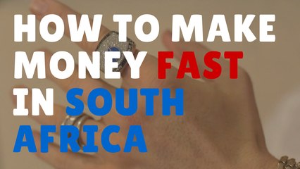 How to make money fast in south africa | See for YOURSELF...