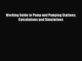 [Read Book] Working Guide to Pump and Pumping Stations: Calculations and Simulations  EBook