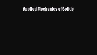 [Read Book] Applied Mechanics of Solids  EBook