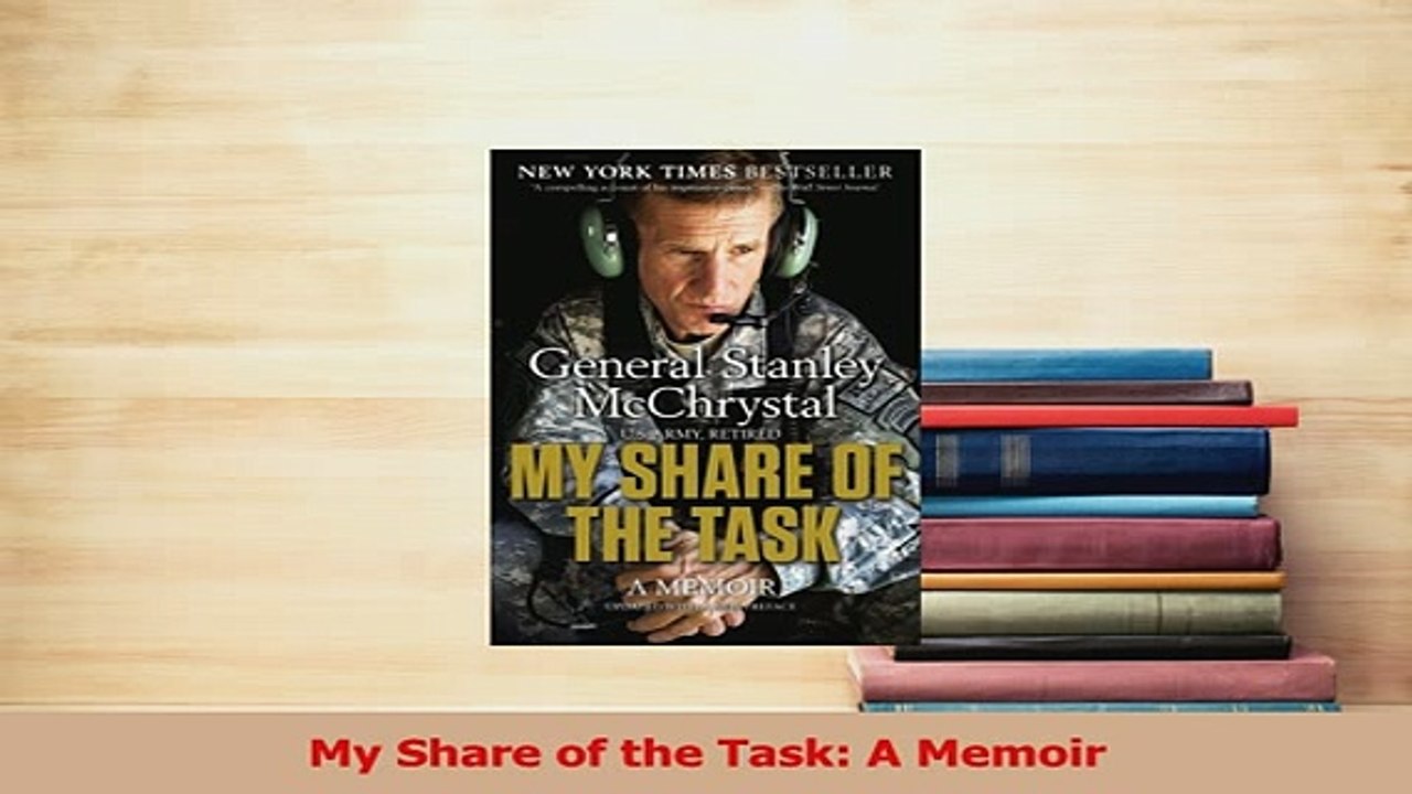 Read  My Share of the Task A Memoir Ebook Free