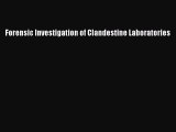 [Read Book] Forensic Investigation of Clandestine Laboratories  EBook