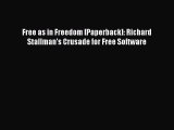 Download Free as in Freedom [Paperback]: Richard Stallman's Crusade for Free Software PDF Free