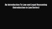[Download PDF] An Introduction To Law and Legal Reasoning (Introduction to Law Series) PDF