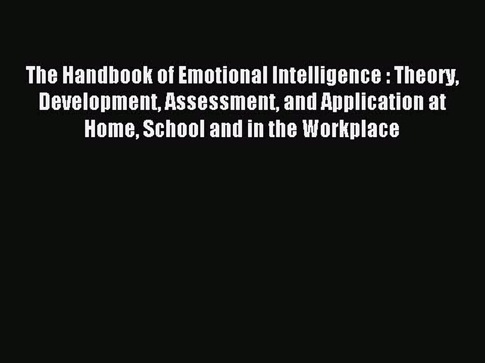 Read The Handbook of Emotional Intelligence : Theory Development Assessment and Application